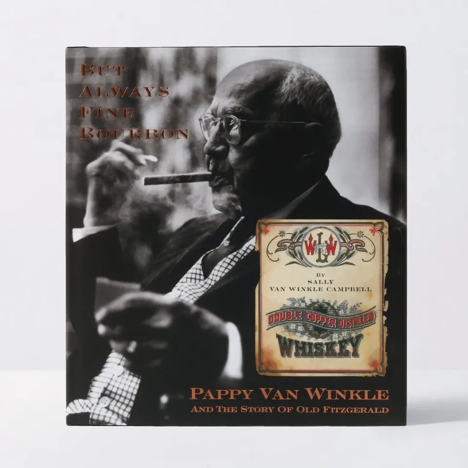 Pappy Van Winkle But Always Fine Bourbon boek hardcover 227 pagina's