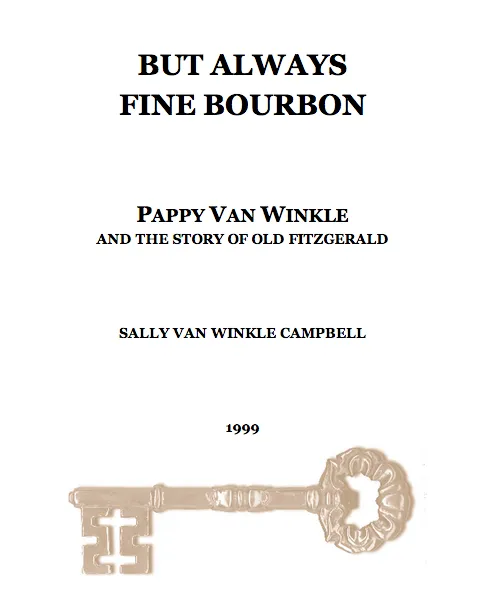 Pappy Van Winkle But Always Fine Bourbon boek hardcover 227 pagina's